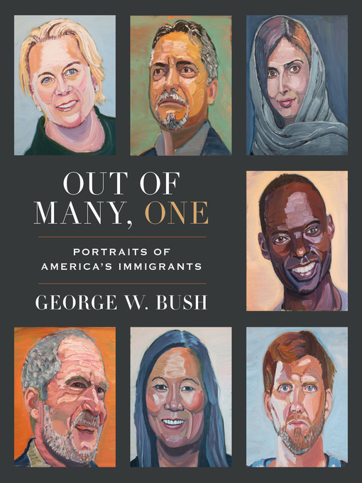 Title details for Out of Many, One by George W. Bush - Available